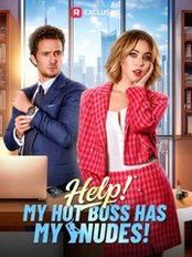 Help! My Hot Boss Has My Nudes!
